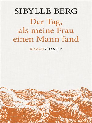 cover image of Der Tag, als meine Frau einen Mann fand